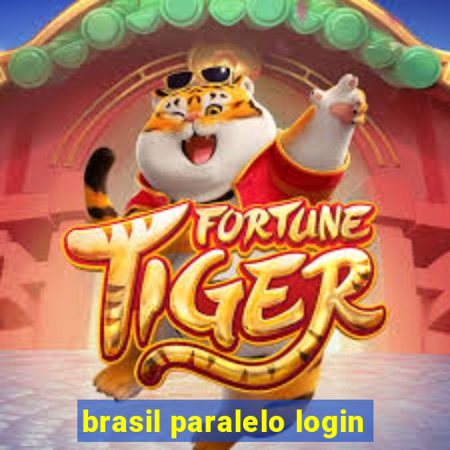 brasil paralelo login